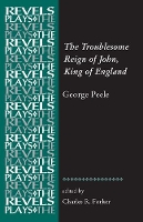 Book Cover for The Troublesome Reign of John, King of England by Charles R Forker