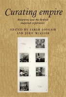 Book Cover for Curating Empire by Sarah Longair