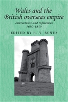 Book Cover for Wales and the British Overseas Empire by H.V. Bowen