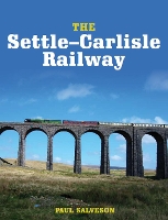 Book Cover for The Settle-Carlisle Railway by Paul Salveson