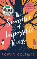 Book Cover for The Summer of Impossible Things by Rowan Coleman