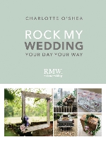 Book Cover for Rock My Wedding by Charlotte O'Shea