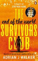 Book Cover for The End of the World Survivors Club by Adrian J Walker