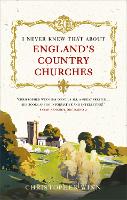 Book Cover for I Never Knew That About England's Country Churches by Christopher Winn