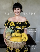 Book Cover for Eat Happy: 30-minute Feelgood Food by Melissa Hemsley