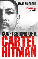 Book Cover for Confessions of a Cartel Hitman by Martin Corona