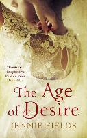 Book Cover for The Age of Desire by Jennie Fields