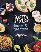 Book Cover for Tasty: Latest and Greatest by Tasty