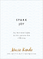 Book Cover for Spark Joy by Marie Kondo