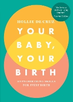 Book Cover for Your Baby, Your Birth by Hollie de Cruz