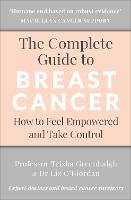 Book Cover for The Complete Guide to Breast Cancer by Trisha Greenhalgh, Liz O’Riordan