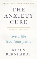 Book Cover for The Anxiety Cure by Klaus Bernhardt