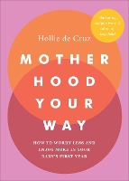 Book Cover for Motherhood Your Way by Hollie de Cruz