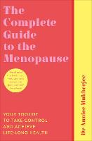 Book Cover for The Complete Guide to the Menopause by Annice Mukherjee