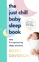 Book Cover for The Just Chill Baby Sleep Book by Rosey Davidson