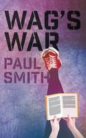 Book Cover for Wag's War by Paul Smith
