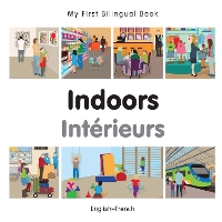 Book Cover for My First Bilingual Book - Indoors (English-French) by Milet Publishing