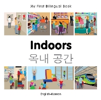 Book Cover for My First Bilingual Book - Indoors (English-Korean) by Milet Publishing