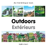 Book Cover for My First Bilingual Book - Outdoors (English-French) by Milet Publishing