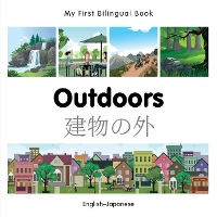 Book Cover for My First Bilingual Book - Outdoors (English-Japanese) by Milet Publishing