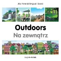 Book Cover for My First Bilingual Book - Outdoors (English-Polish) by Milet Publishing