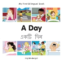Book Cover for My First Bilingual Book - A Day (English-Bengali) by Milet Publishing