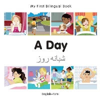 Book Cover for My First Bilingual Book - A Day (English-Farsi) by Milet Publishing