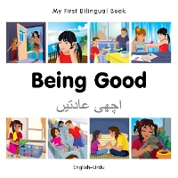 Book Cover for My First Bilingual Book - Being Good (English-Urdu) by Milet Publishing