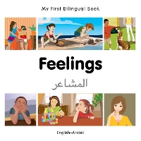 Book Cover for My First Bilingual Book - Feelings (English-Arabic) by Milet Publishing