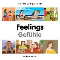 Book Cover for My First Bilingual Book - Feelings (English-German) by Milet Publishing