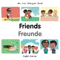 Book Cover for My First Bilingual Book–Friends (English–German) by Patricia Billings