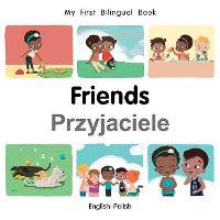 Book Cover for My First Bilingual Book–Friends (English–Polish) by Patricia Billings