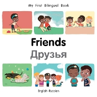 Book Cover for My First Bilingual Book–Friends (English–Russian) by Patricia Billings