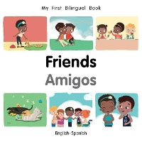 Book Cover for My First Bilingual Book–Friends (English–Spanish) by Patricia Billings