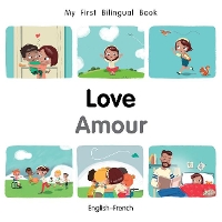 Book Cover for My First Bilingual Book–Love (English–French) by Patricia Billings