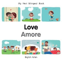 Book Cover for My First Bilingual Book–Love (English–Italian) by Patricia Billings