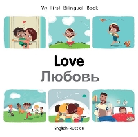 Book Cover for My First Bilingual Book–Love (English–Russian) by Patricia Billings