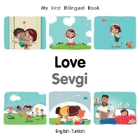 Book Cover for My First Bilingual Book–Love (English–Turkish) by Patricia Billings