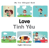 Book Cover for My First Bilingual Book–Love (English–Vietnamese) by Patricia Billings