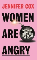 Book Cover for Women Are Angry by Jennifer Cox