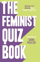 Book Cover for The Feminist Quiz Book by Sian Meades-Williams, Laura Brown, Sara Pascoe