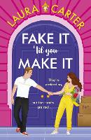 Book Cover for Fake It 'til You Make It by Laura Carter