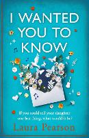 Book Cover for I Wanted You To Know by Laura Pearson