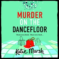 Book Cover for Murder on the Dancefloor by Katie Marsh