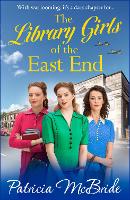 Book Cover for The Library Girls of the East End by Patricia McBride