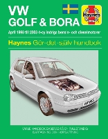 Book Cover for VW Golf IV and Bora (1998 - 2003) Haynes Repair Manual (svenske utgava) by Haynes Publishing