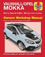 Book Cover for Vauxhall/Opel Mokka Petrol & Diesel (12 - Sept 16) 62 to 66 Haynes Repair Manual by Haynes Publishing