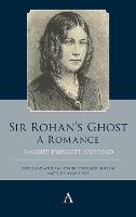 Book Cover for Sir Rohan’s Ghost. A Romance by Harriet Prescott Spofford