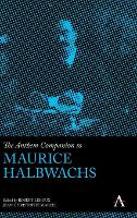 Book Cover for The Anthem Companion to Maurice Halbwachs by Robert Leroux