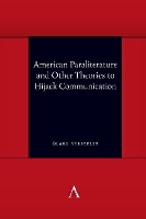 Book Cover for American Paraliterature and Other Theories to Hijack Communication by Blake Stricklin